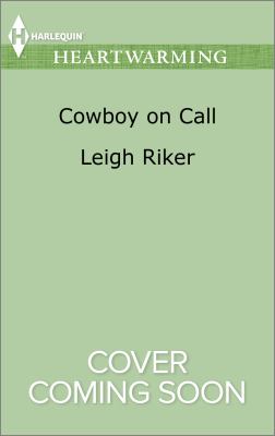 USED - Cowboy on Call by Leigh Riker (Mass Market Paperbound)